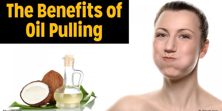 The Benefits of Oil Pulling to