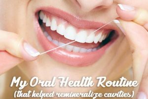 My oral health routine that helped me remineralize cavities