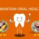 How to maintain Oral health?